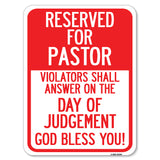 Reserved for Pastor, Violators Shall Answer on the Day of Judgement