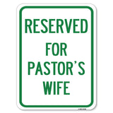 Reserved for Pastor's Wife
