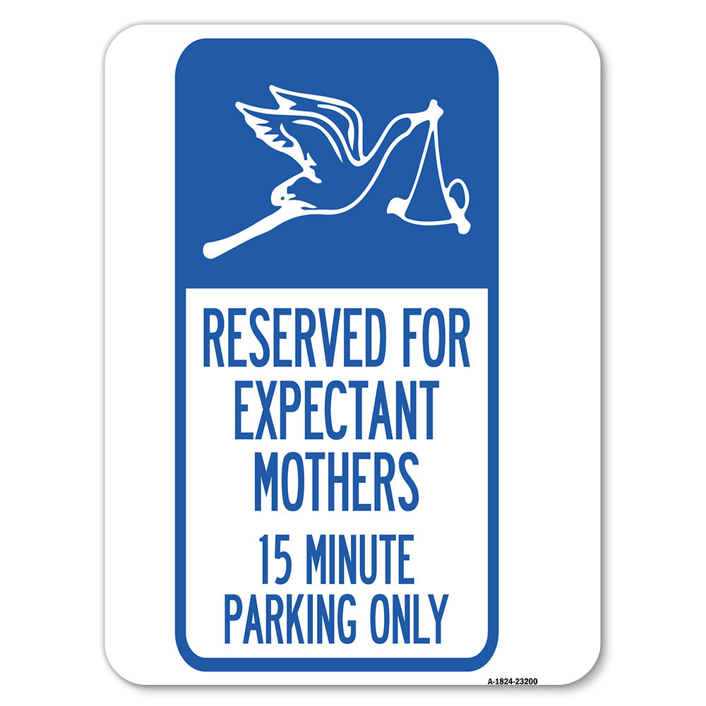 Reserved for Expectant Mothers, 15 Minute Parking Only (With Stork & Baby Graphic)