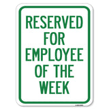 Reserved for Employee of the Week