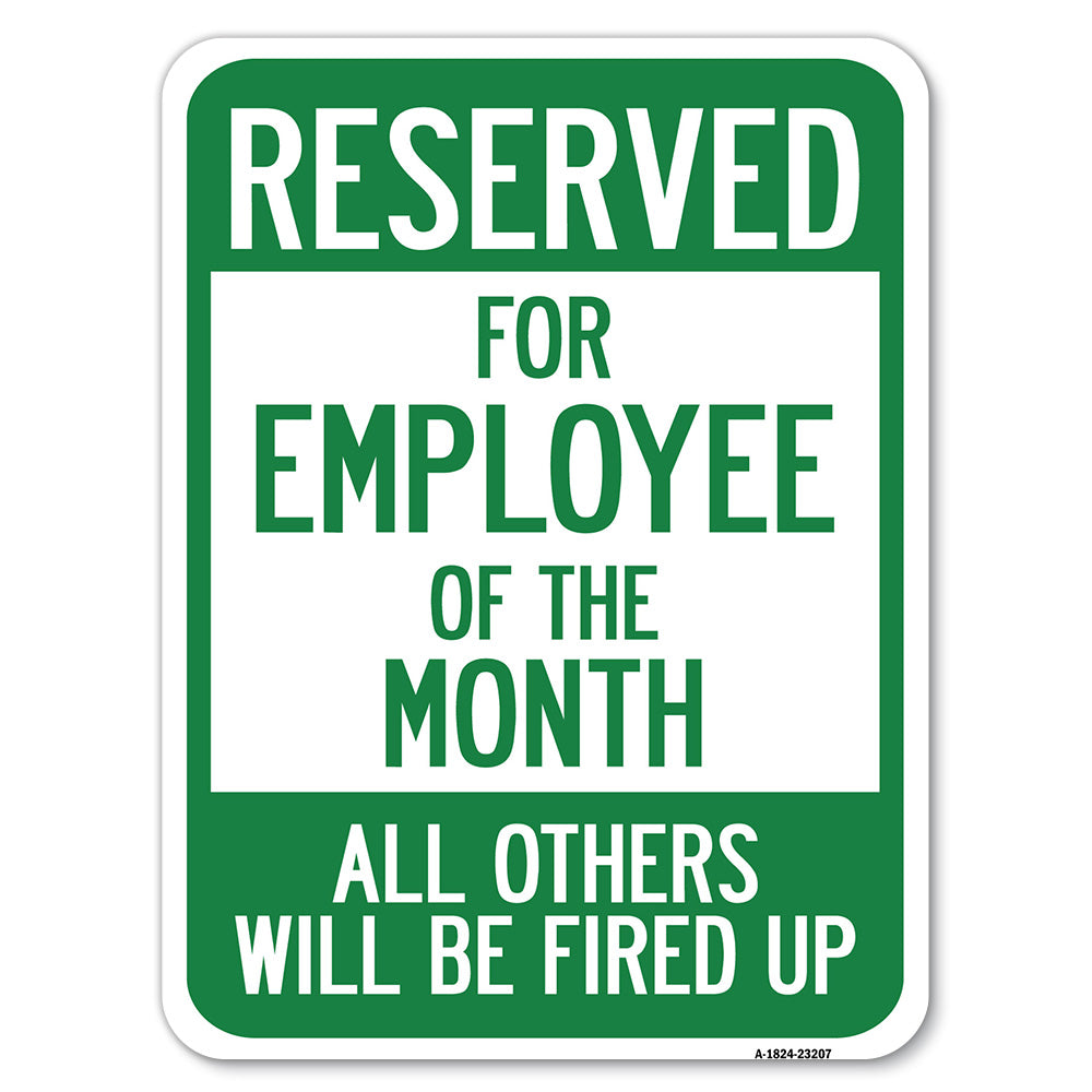 Reserved for Employee of the Month All Others Will Be Fired Up