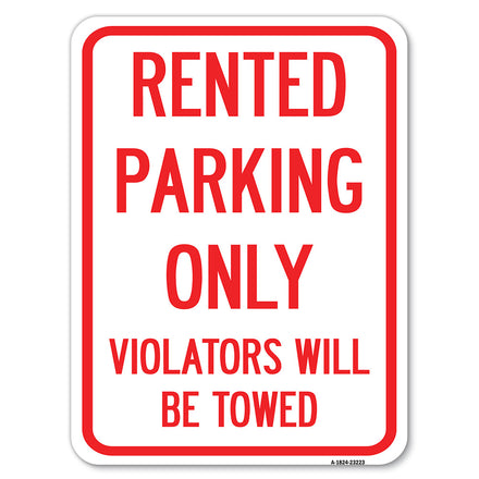 Rented Parking Only Violators Will Be Towed