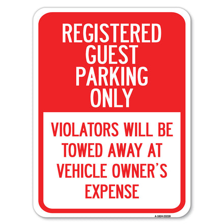 Registered Guest Parking Only, Violators Will Be Towed Away at Vehicle Owner's Expense