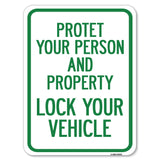 Protect Your Person and Property Lock Your Vehicle