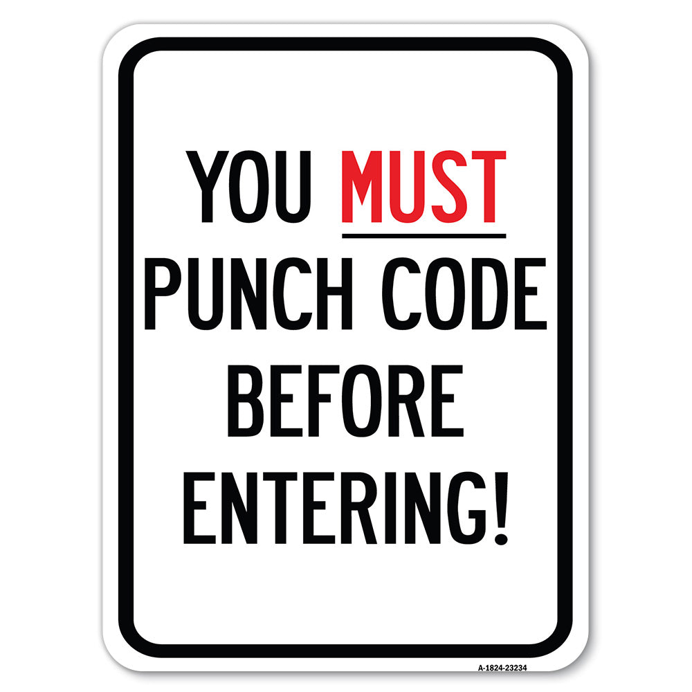 Property Security Sign You Must Punch Code Before Entering