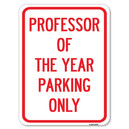 Professor of the Year Parking Only