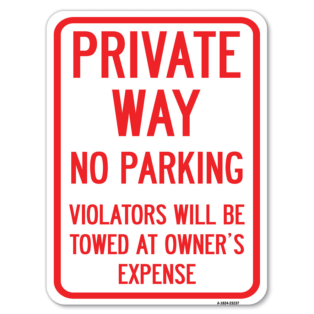 Private Way, Violators Will Be Towed Away