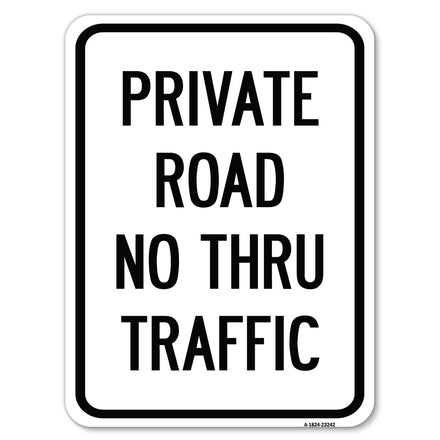 Private Road No Thru Traffic Sign