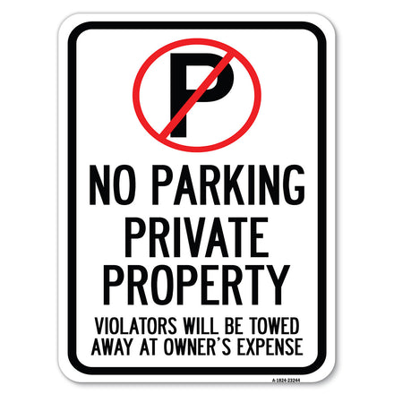 Private Property, Violators Towed Away at Owner Expense with No Parking Symbol