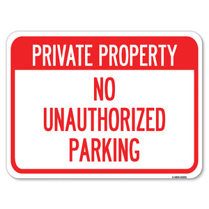 Private Property - No Unauthorized Parking