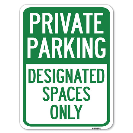 Private Parking, Designated Spaces Only