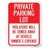 Private Parking Lot Violators Will Be Towed Away at Vehicle Owner's Expense