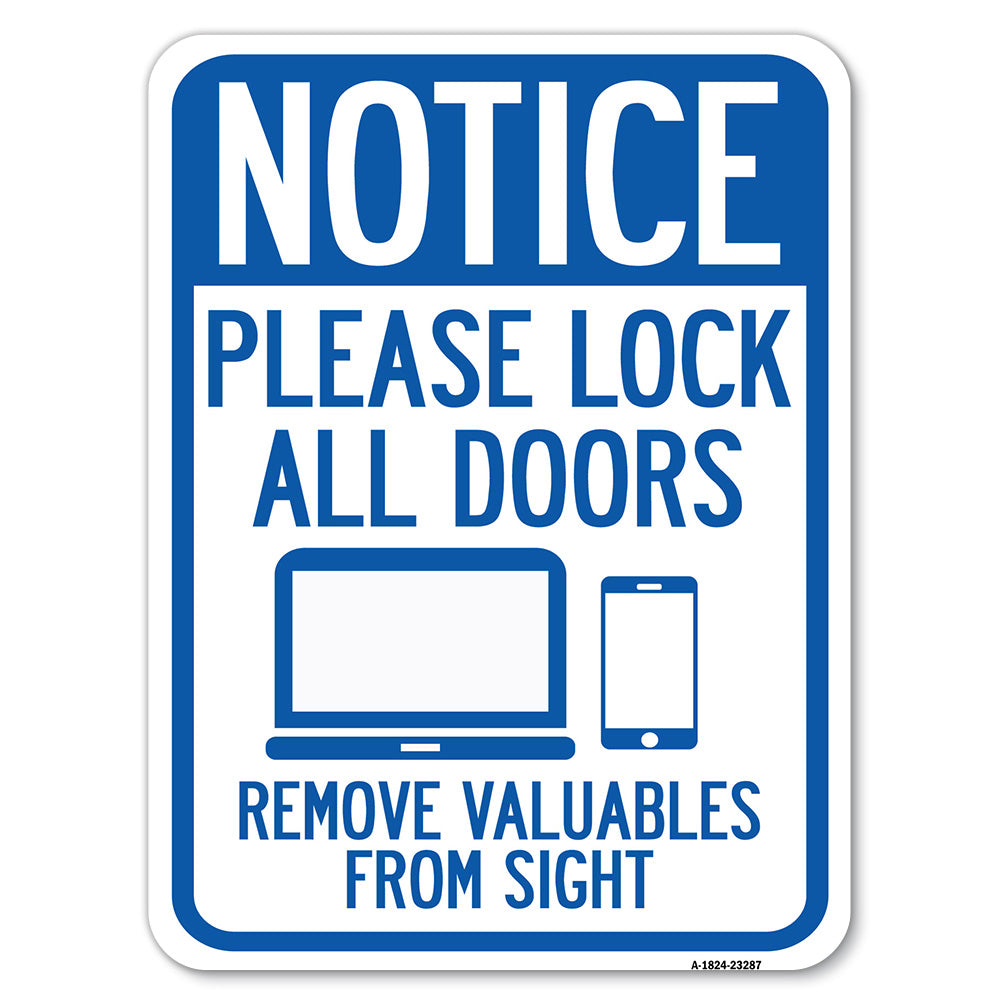Please Lock All Doors, Remove Valuables from Sight