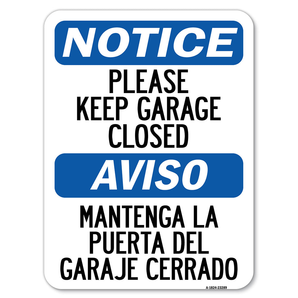 Please Keep Garage Closed Mantenga La Puerta Del Garaje Cerrado