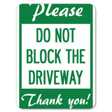 Please Do Not Block the Driveway Thank You!