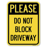 Please Do Not Block Driveway