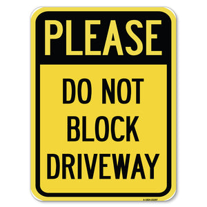 Please Do Not Block Driveway