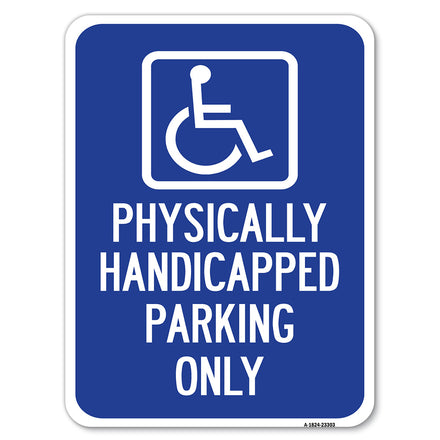 Physically Handicapped Parking Only (With Graphic)