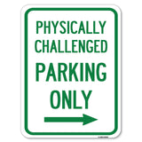 Physically Challenged Parking Only (With Left Arrow)