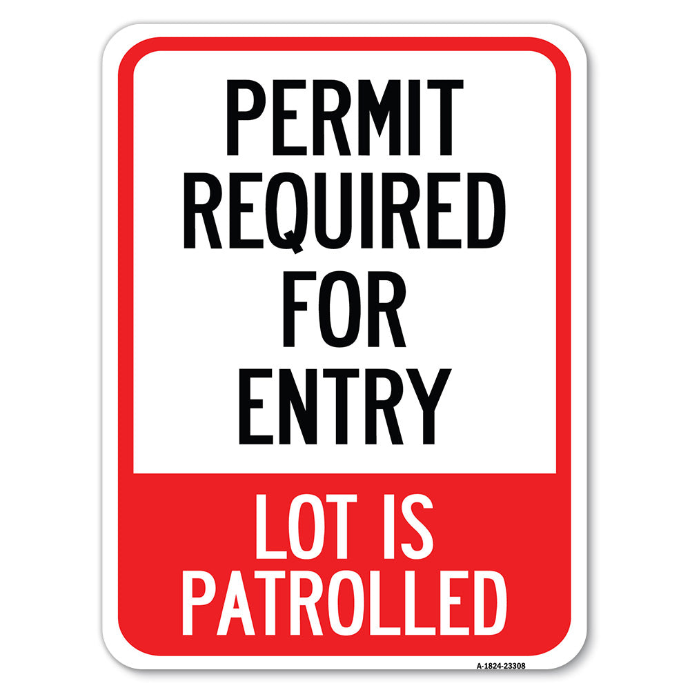 Permit Required for Entry, Lot Is Patrolled Parking Sign