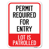 Permit Required for Entry, Lot Is Patrolled Parking Sign