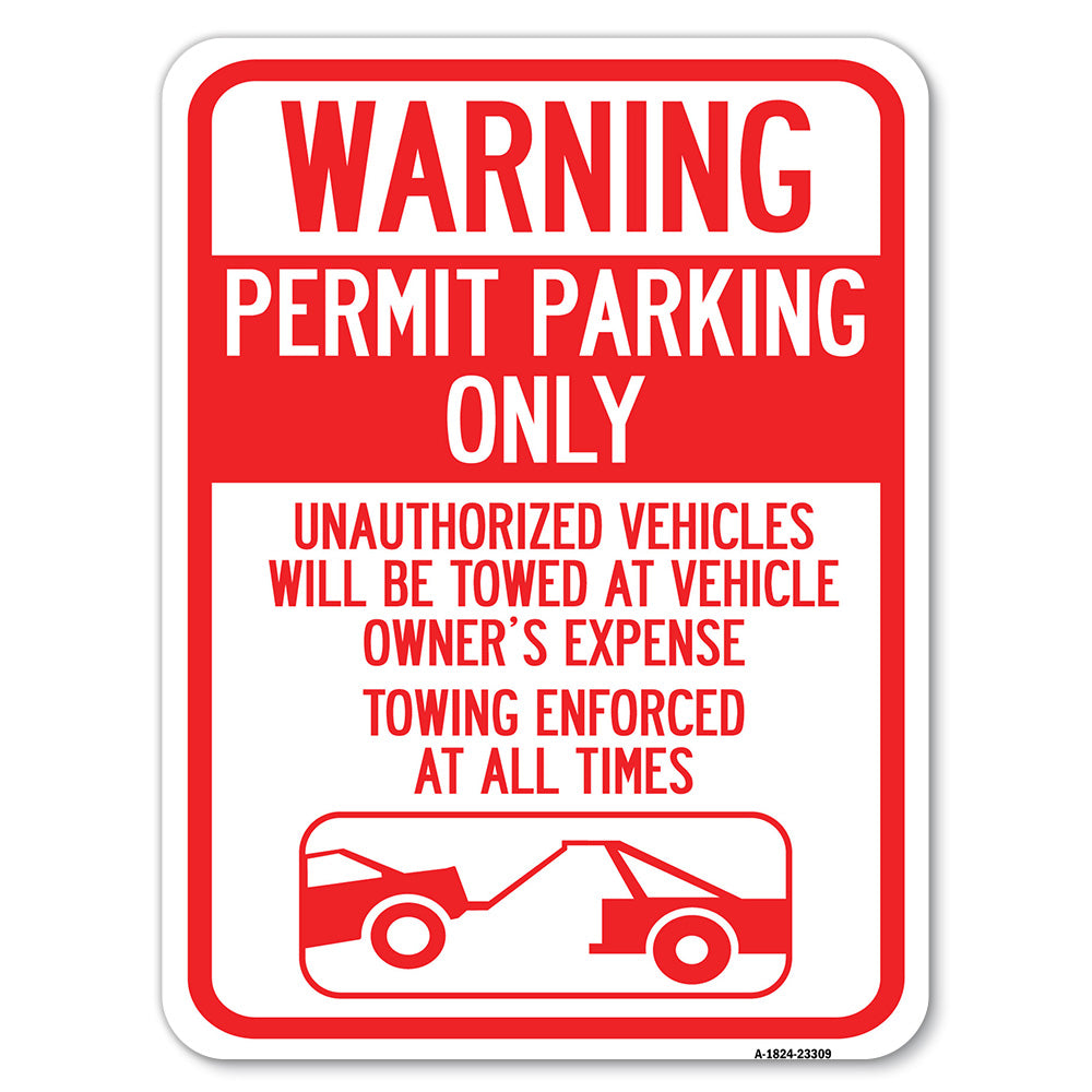 Permit Parking Only, Unauthorized Vehicles Will Be Towed at Vehicle Owner's Expense, Towing Enforced