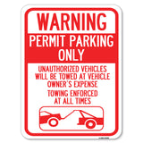 Permit Parking Only, Unauthorized Vehicles Will Be Towed at Vehicle Owner's Expense, Towing Enforced