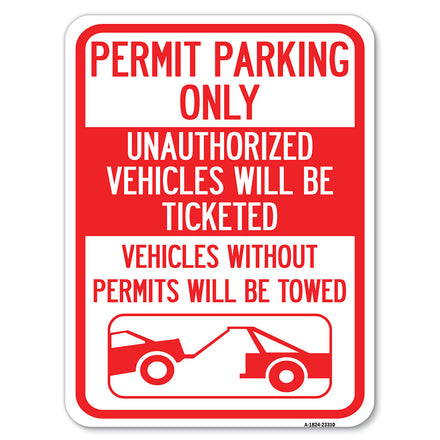 Permit Parking Only, Unauthorized Vehicles Will Be Ticketed, Vehicles Without Permits Will Be Towed (With Graphic)
