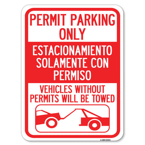 Permit Parking Only - Estacionamiento Solamente Con Permiso. Vehicles Without Permits Will Be Towed (With Car Tow Graphic)