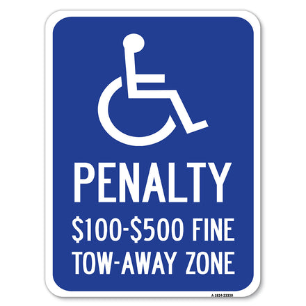 Penalty - $100 - $500 Fine - Tow-Away Zone