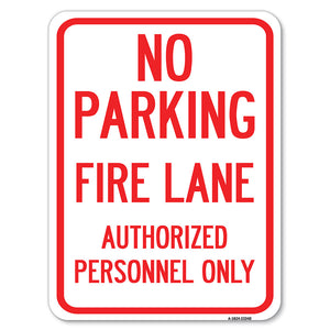 Parking, Fire Lane, Authorized Personnel Only