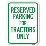 Parking Space Reserved Sign Parking Reserved for Tractors Only