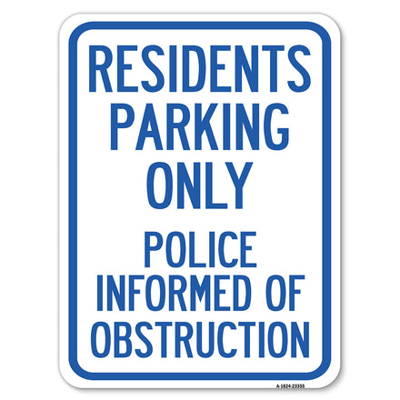 Parking Sign Residents Parking Only, Police Informed of Obstruction