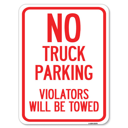 Parking Restriction Sign No Truck Parking, Violators Will Be Towed