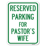 Parking Reserved for Pastor's Wife