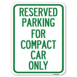 Parking Reserved for Compact Car Only