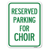 Parking Reserved for Choir