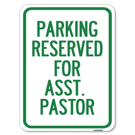 Parking Reserved for Asst. Pastor