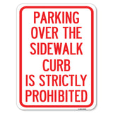 Parking Over the Sidewalk Curb Is Strictly Prohibited