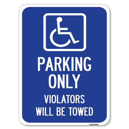 Parking Only Violators Will Be Towed (Handicapped Symbol)