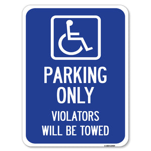 Parking Only Violators Will Be Towed (Handicapped Symbol)