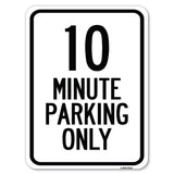 10 Minute Parking Only
