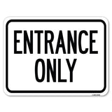 Parking Lot Sign Entrance Only