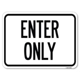 Parking Lot Sign Enter Only