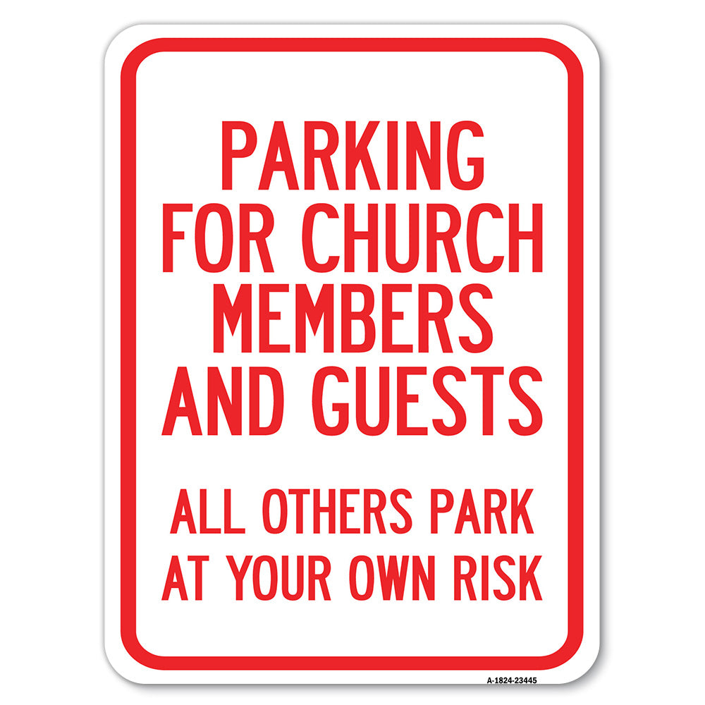 Parking for Church Members and Guests, All Others Park at Your Own Risk