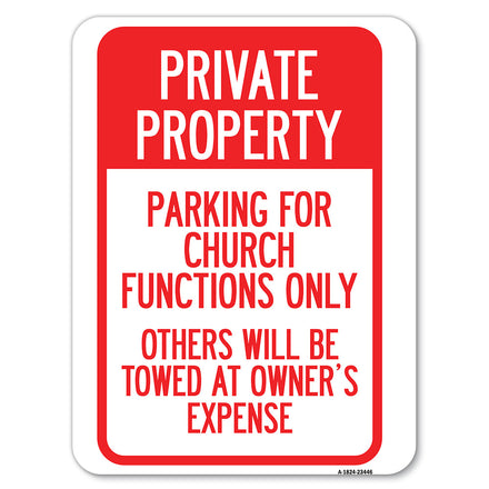 Parking for Church Functions Only Others Will Be Towed at Owner's Expense