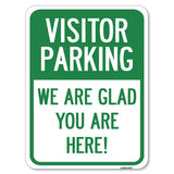 Parking Area Sign Visitor Parking - We Are Glad You Are Here!