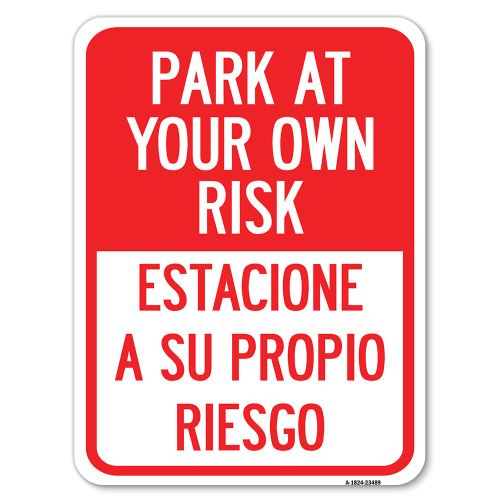 Park at Your Own Risk Estacione a Su Propio Riesgo