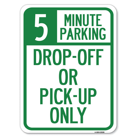 Off or Pick-Up Only, (Choose Your Limit) Minute Parking