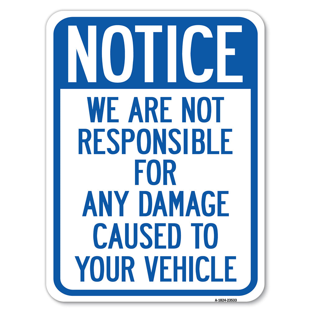 Notice Not Responsible for Damage